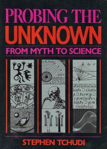 Book Probing The Unknown From Myth To Science free