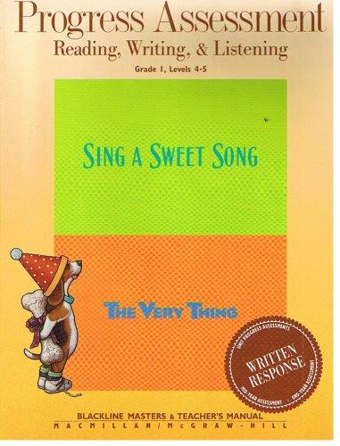 Book Progress Assessment: Reading, Writing, & Listening, Grade 1, Levels 4-5 (sing A Sweet Song / The Very Thing, Written Response Mid-year Assessment & Year End Assessment) free