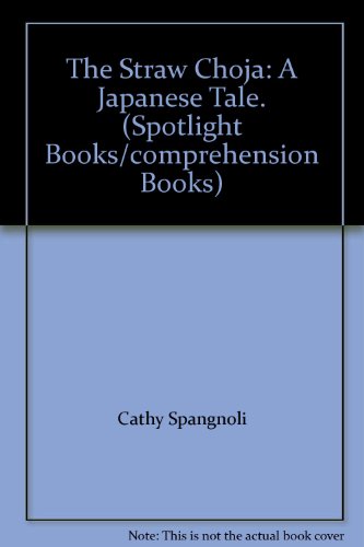 Book The Straw Choja: A Japanese Tale. (spotlight Books/comprehension Books) free