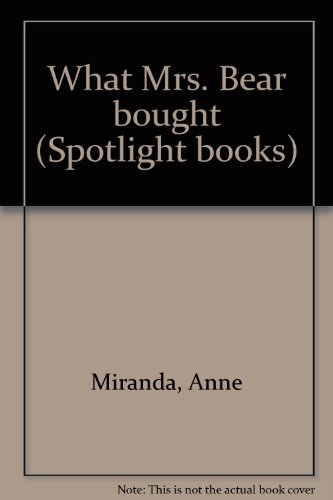 Book What Mrs. Bear bought (Spotlight books) free