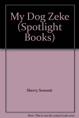 Book My Dog Zeke (spotlight Books) free