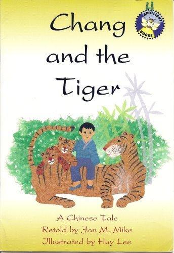 Book Chang and the Tiger: A Chinese Tale (Spotlight Books Vocabulary/Comprehension Book, Grade 2) free