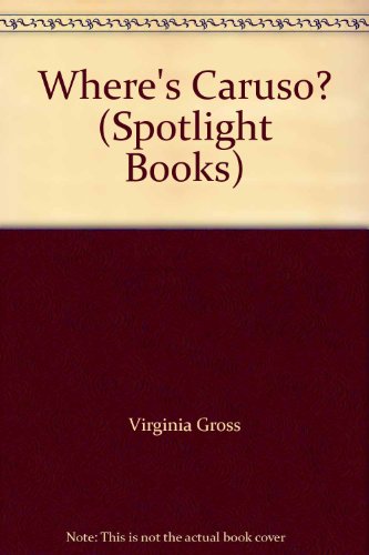 Book Where's Caruso? (Spotlight Books) free