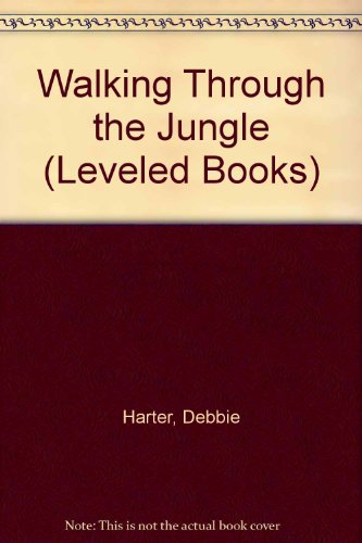 Book Walking Through the Jungle (Leveled Books) free