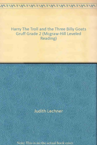 Book Harry The Troll and the Three Billy Goats Gruff Grade 2 (Mcgraw-Hill Leveled Reading) free
