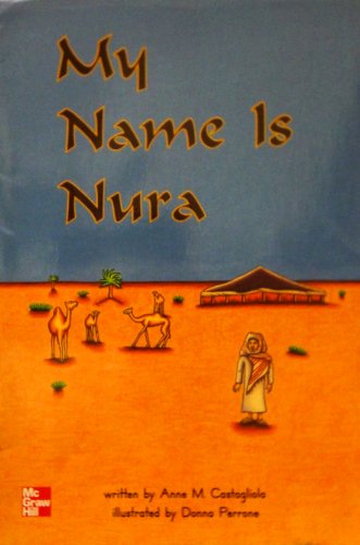 Book My Name Is Nura (McGraw-Hill Reading Leveled Books (Blue Level)) free