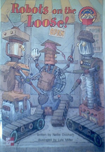Book Robots On The Loose! (McGraw-Hill Reading Leveled Books) free