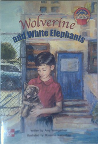 Book Wolverine And White Elephants (mcgraw-hill Reading Leveled Books) free