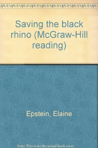 Book Saving the black rhino (McGraw-Hill reading) free