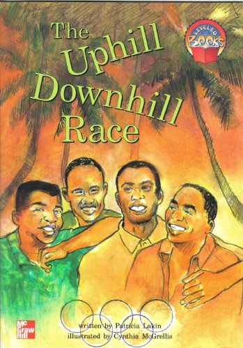 Book The uphill downhill race (McGraw-Hill reading : Leveled books) free