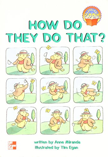 Book How Do They Do That? (McGraw-Hill Reading Leveled Books) free