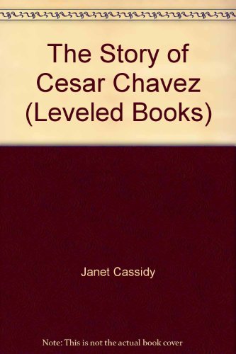 Book The Story of Cesar Chavez (Leveled Books) free