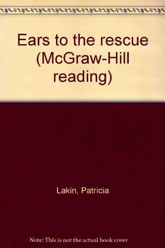 Book Ears to the rescue (McGraw-Hill reading) free