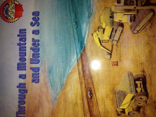 Book Through a mountain and under a sea (McGraw-Hill reading) free