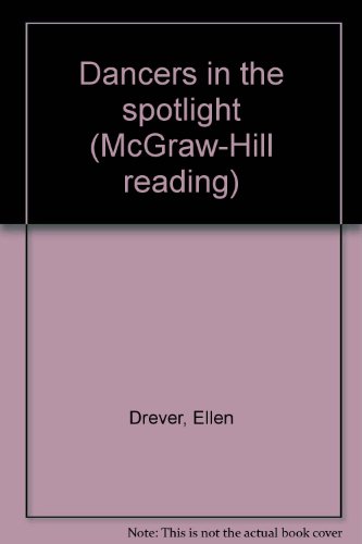 Book Dancers in the spotlight (McGraw-Hill reading) free Book Dancers in the spotlight (McGraw-Hill reading) free