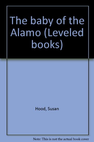 Book The baby of the Alamo (Leveled books) free