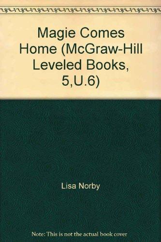 Book Magie Comes Home (mcgraw-hill Leveled Books, 5,u.6) free