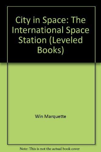 Book City in Space: The International Space Station (Leveled Books) free