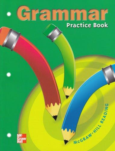 Book Grammar: Practice Book : McGraw-Hill Reading Grade 3 free