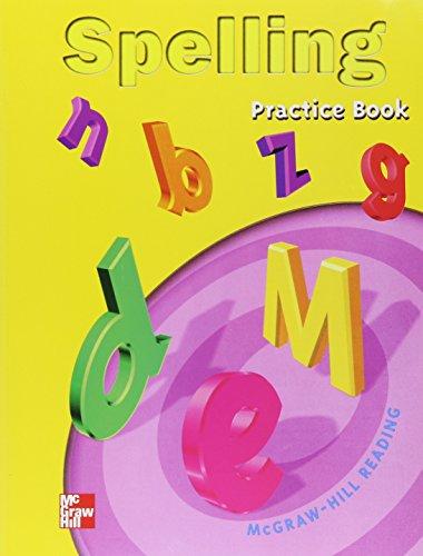 Book Spelling: Practice Book : McGraw-Hill Reading Grade 1 free