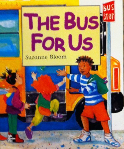 Book The Bus For Us McGraw-Hill Reading Literature Big Book (15 X 18 inches) by Suzanne Bloom Kng - Gr 1 free