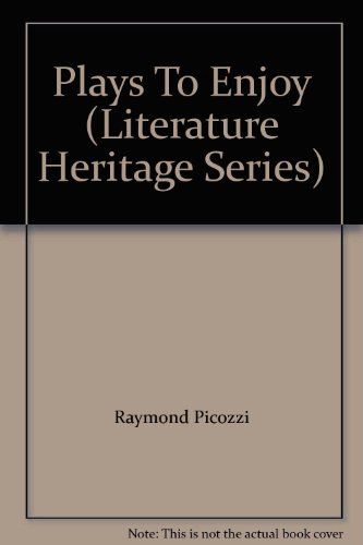 Book Plays To Enjoy (Literature Heritage Series) free