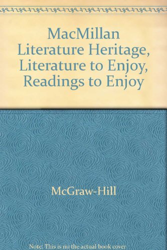 Book Macmillan Literature Heritage, Literature To Enjoy, Readings To Enjoy free