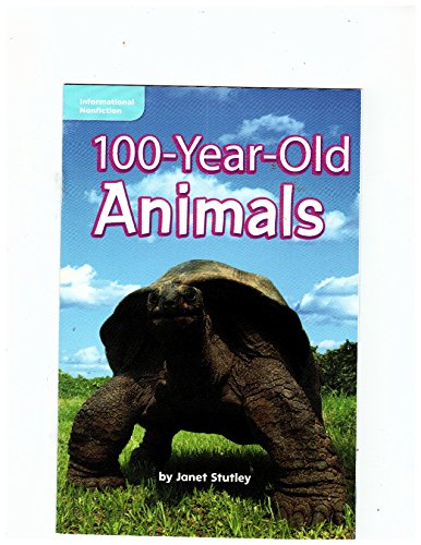 Book 100-Year-old Animals (Informational Nonfiction; Leveled Reader Library) free