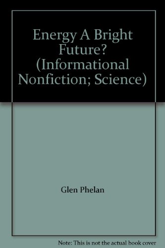 Book Energy A Bright Future? (Informational Nonfiction; Science) free
