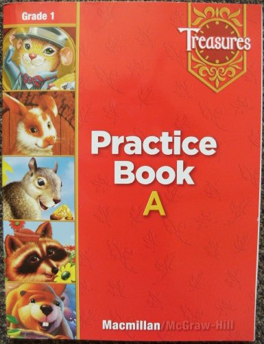 Book Treasures: Practice Book A, Grade 1, Copyright 2007 free