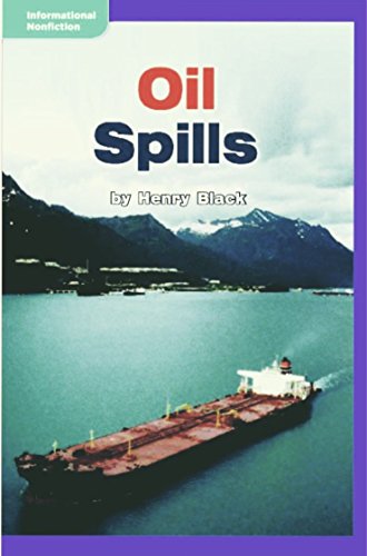 Book Oil Spills - Grade 2 Macmillan McGraw-Hill Leveled Reader - Guided Reading Level K, Benchmark 20, Lexile 600 free