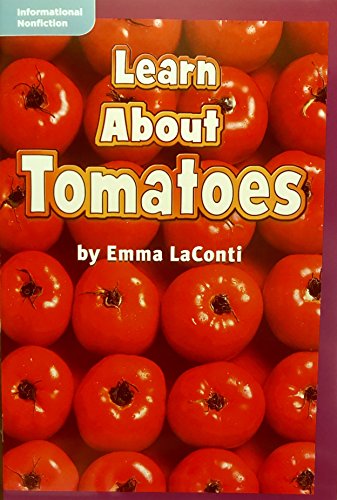 Book Learn About Tomatoes - Grade 2 Macmillan McGraw-Hill Leveled Reader - Guided Reading Level J, Benchmark 24, Lexile 520 free