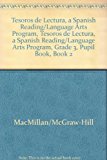 Book Tesoros de Lectura, a Spanish Reading/Language Arts Program, Grade 3, Pupil Book, Book 2 free