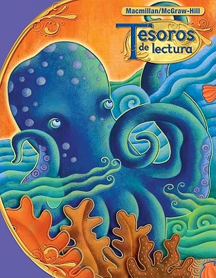 Book Tesoros de lectura, A Spanish Reading/Language Arts Program, Grade 5, Student Edition (ELEMENTARY READING TREASURES) (Spanish Edition) free