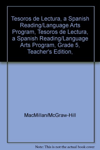 Book Tesoros De Lectura, A Spanish Reading/language Arts Program, Grade 5, Teacher's Edition, Unit 1 (elementary Reading Treasures) (spanish Edition) free