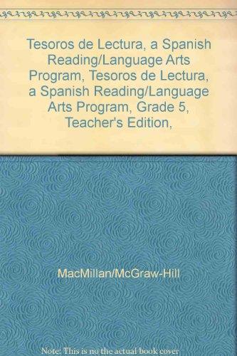 Book Tesoros De Lectura, A Spanish Reading/language Arts Program, Grade 5, Teachers Edition, Unit 6 (elementary Reading Treasures) (spanish Edition) free