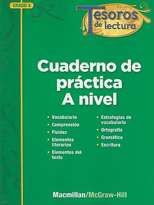 Book Tesoros de lectura, A Spanish Reading/Language Arts Program, Grade 4, Practice Book, Student Edition (ELEMENTARY READING TREASURES) (Spanish Edition) free