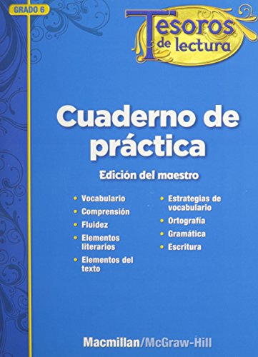 Book Tesoros De Lectura, A Spanish Reading/language Arts Program, Grade 6, Practice Book, Annotated Teacher's Edition (elementary Reading Treasures) (spanish Edition) free