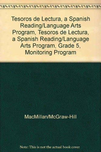 Book Tesoros de Lectura, a Spanish Reading/Language Arts Program, Grade 5, Monitoring Program Assessment Handbook free