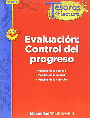 Book Tesoros De Lectura, A Spanish Reading/language Arts Program, Grade 6, Monitoring Program Assessment Handbook (elementary Reading Treasures) (spanish Edition) free