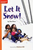 Book Let It Snow! (Grade 1; GR E; Benchmark 8; Lexile 360) free