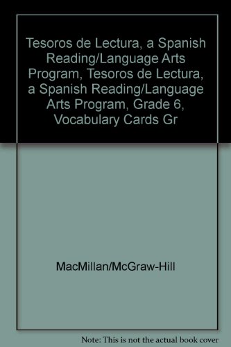 Book Tesoros De Lectura, A Spanish Reading/language Arts Program, Grade 6, Vocabulary Cards (elementary Reading Treasures) free