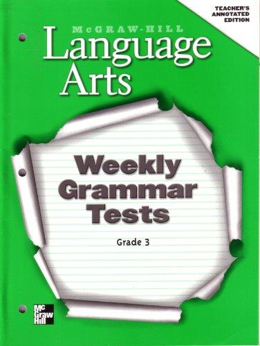 Book Mcgraw-Hill Language Arts: Weekly Grammar Tests, Grade 3, Teacher's Annotated Edition free