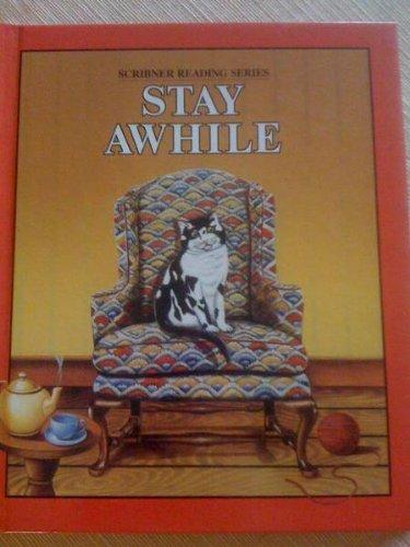 Book Stay Awhile, Student Edition (Scribner Reading Series) free