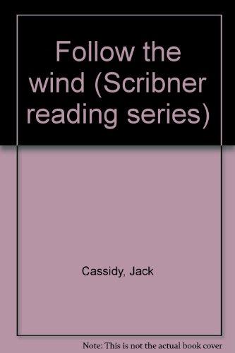 Book Follow The Wind (scribner Reading Series) free
