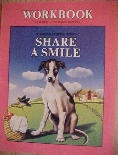 Book Workbook Teacher's Annotated Edition Share A Smile (scribner Reading Series) free