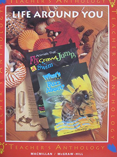 Book Macmillan/mcgraw-hill Science Science Turns Minds On Grade 1 Unit 6 Life Around You Teacher's Anthology free