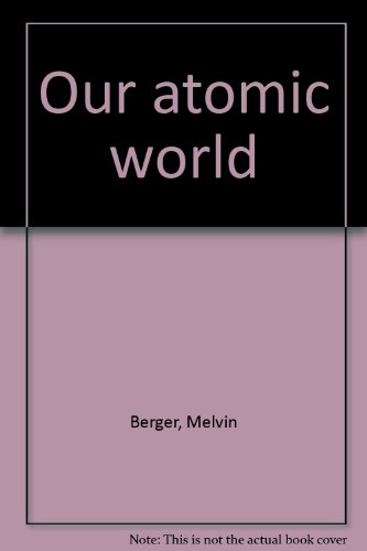 Book Our Atomic World free