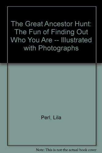 Book The Great Ancestor Hunt (The Fun Of Finding Out Who You Are) free