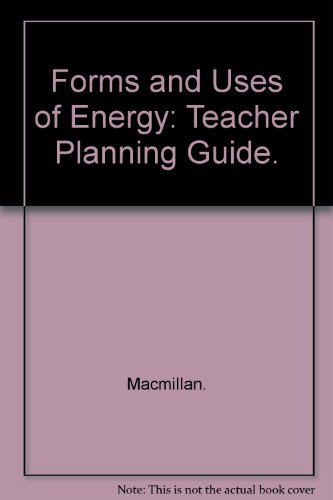 Book Macmillan Science Teacher's Planning Guide (macmillan/mcgraw-hill Science, Forces And Uses Of Energy) free